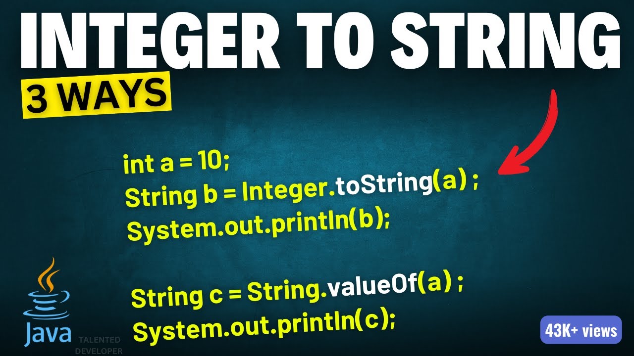 3 Ways To Convert Int To String In Java Convert Integer To String In 3 Ways To Convert Int To String In Java Convert Integer To String In