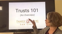 Trusts 101 - Estate Planning With Trusts 