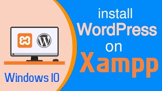 how to install wordpress on localhost xampp | wordpress for beginners setup windows 7,8,10,11