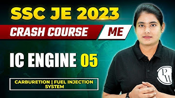 IC Engine 05 | Carburetion | Fuel injection System | Mechanical Engineering | SSC JE 2023