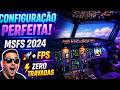 Como ganhar + FPS no seu MSFS 2024 configurando de forma correta!