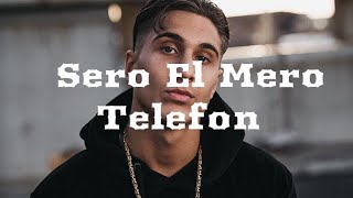 Sero El Mero - Telefon 📞 (Official Video) #Newcomer #2019