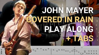John Mayer Covered In Rain Guitar Playalong Tab