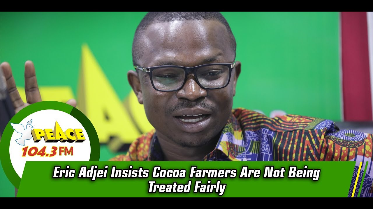 Eric Adjei Insists Cocoa Farmers Are Not Being Treated Fairly sarkodie original