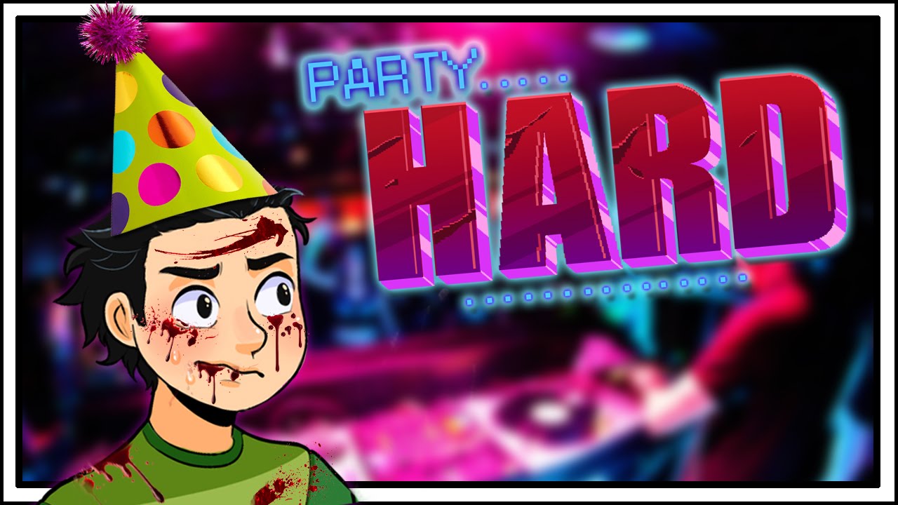 Let's Play PARTY HARD Part 1 The Serial Killer Simulator! YouTube