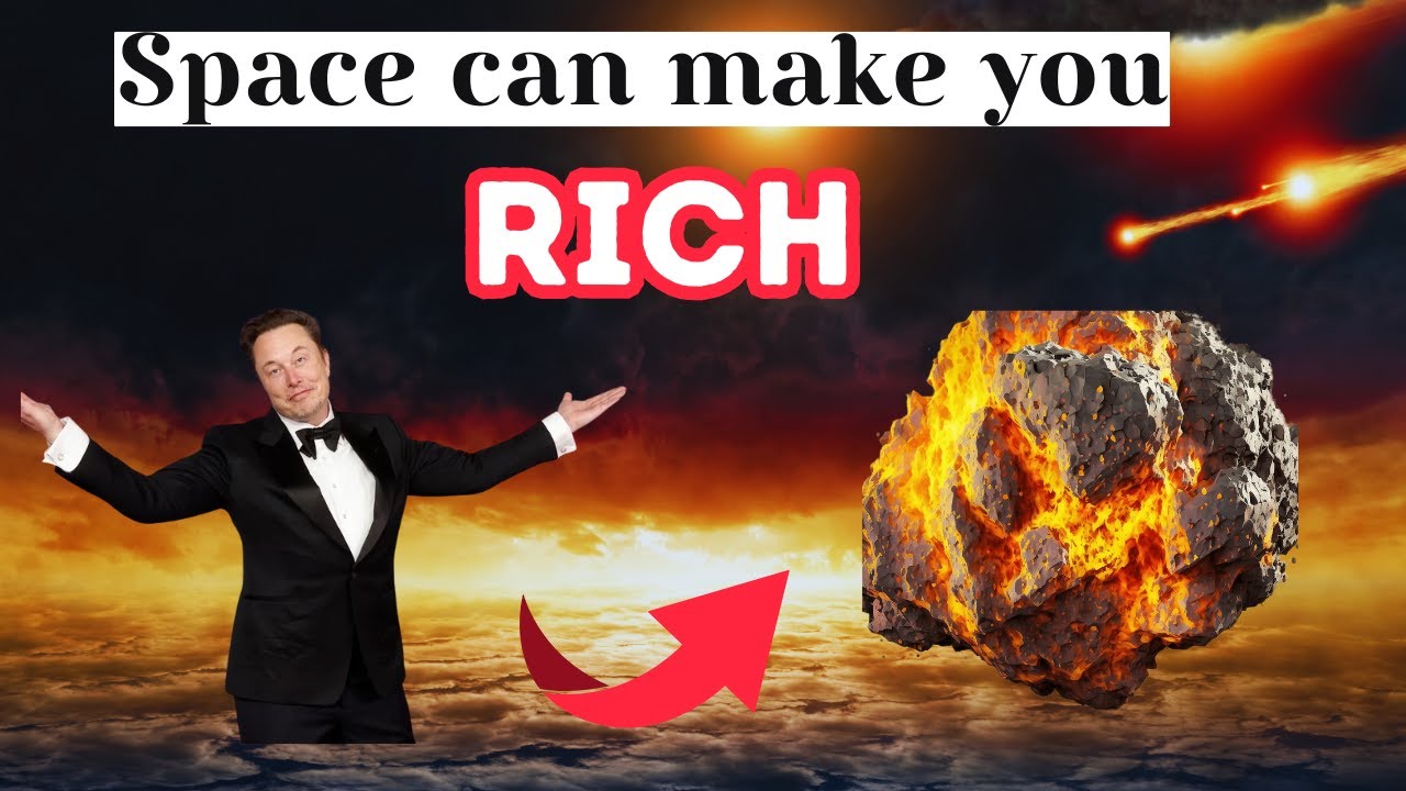 How space can make you RICH? Asteroid Mining 