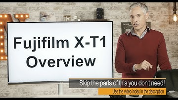 X-T1 Overview Training Tutorial