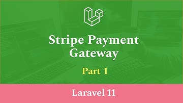 Stripe Payment Gateway Integration in Laravel 11 - Part 1