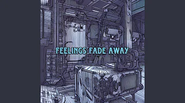 Feelings fade away (feat. Qusairy)