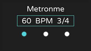 Metronome | 60 BPM | 3/4 Time (with Accent )