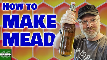 How to Make Your Own MEAD at Home!