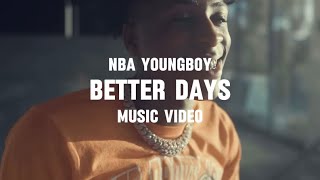 NBA YoungBoy - Better Days “YB Only” [Music Video] Unreleased 2024