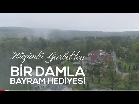 Hüzünlü Gurbet'ten Bir Damla Bayram Hediyesi