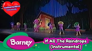 Barney - If All The Raindrops (Live In NYC Instrumental)