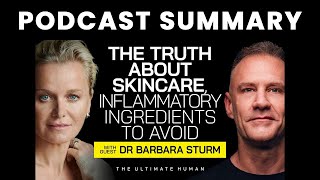 The Truth About Skincare, Inflammatory Ingredients to Avoid | Dr. Barbara Sturm | Gary Brecka