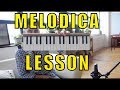 Your First Melodica Lesson - how to play the melodica for beginners - tutorial