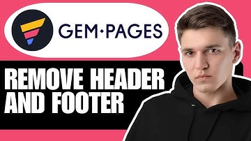 How To Remove Header And Footer Remove Gempages Shopify Tutorial