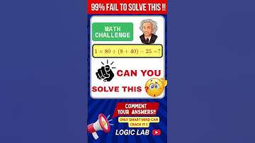99% Fail This Math Puzzle! 🧠 Can You Solve It? | Logic Lab #Challenge #shorts