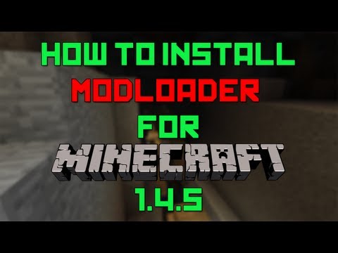 Comment installer ModLoader pour Minecraft 1.4.5 [Works for 1.4.6]