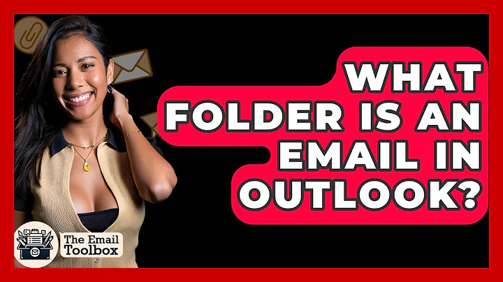 What Folder Is An Email In Outlook? - TheEmailToolbox.com