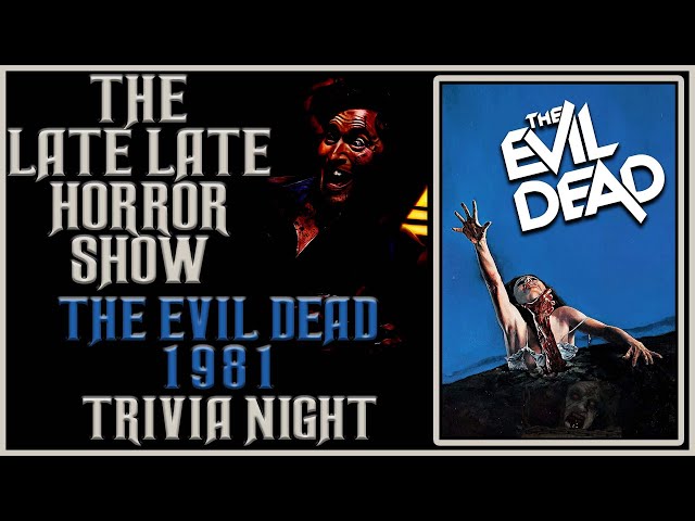 Fright Night Flicks at The Bend: The Evil Dead (1981 - NC17) - The