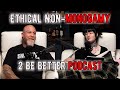 Ethical nonmonogamy  l 2 be better podcast s2 e18