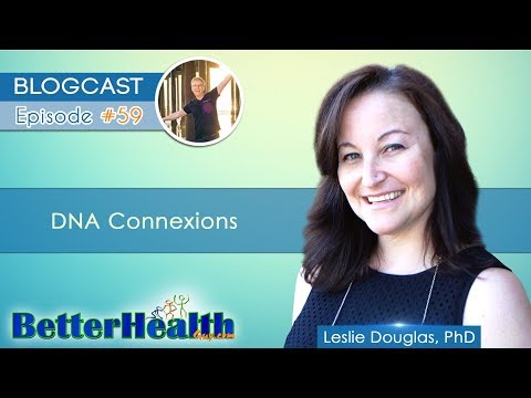Episode #59: DNA Connexions with Dr. Leslie Douglas, PhD