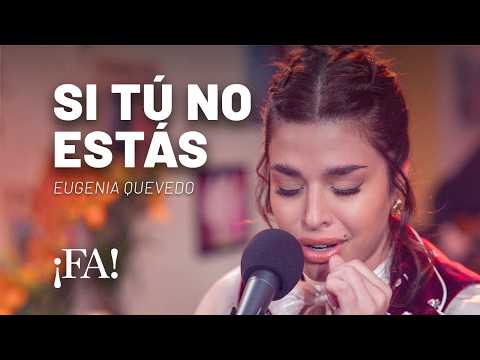 FA 25   ROMANTICS   EUGENIA QUEVEDO   If You're Not Here