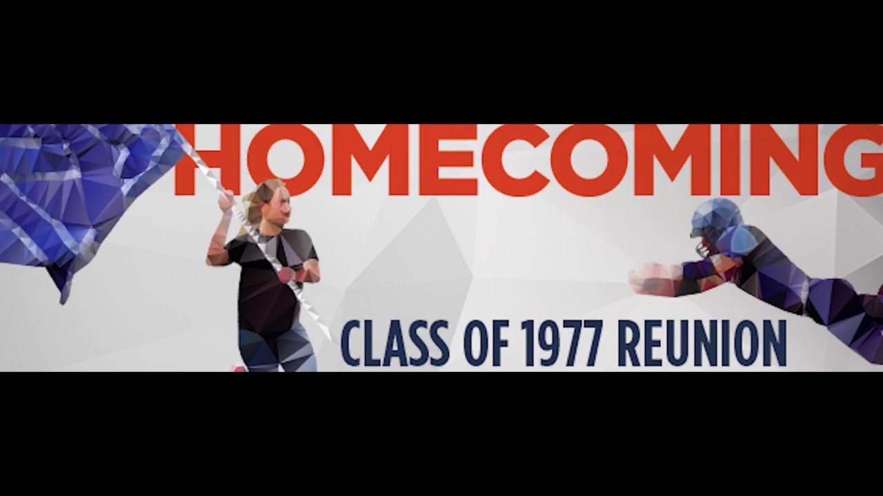 Class of 1977 Homecoming 40th Reunion Campaign
