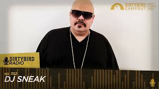 Dirtybird Radio 352 - DJ Sneak