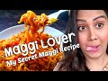 My Secret MAGGI Recipe ||  Mamta Sachdeva