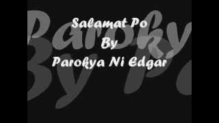 Salamat Po - Parokya Ni Edgar (Lyrics) . chords