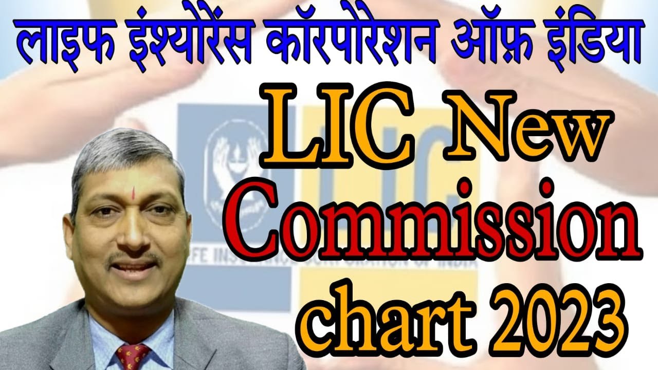 new-lic-new-commission-chart-lic-commission-chart-for-agent-2023-by