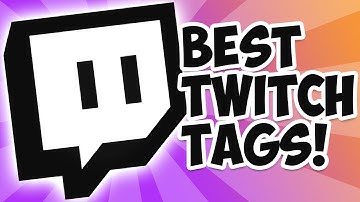 How To Find The BEST Twitch Tags