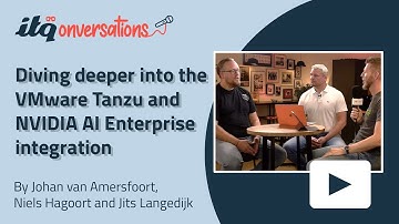 Diving deeper into the VMware Tanzu and NVIDIA AI Enterprise integration - VMworld 2021 Day 1