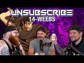 Unsubscribe Podcast - Ep14 - WEEBS