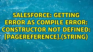 Getting error as Compile Error: Constructor not defined: [PageReference].＜Constructor＞(String)