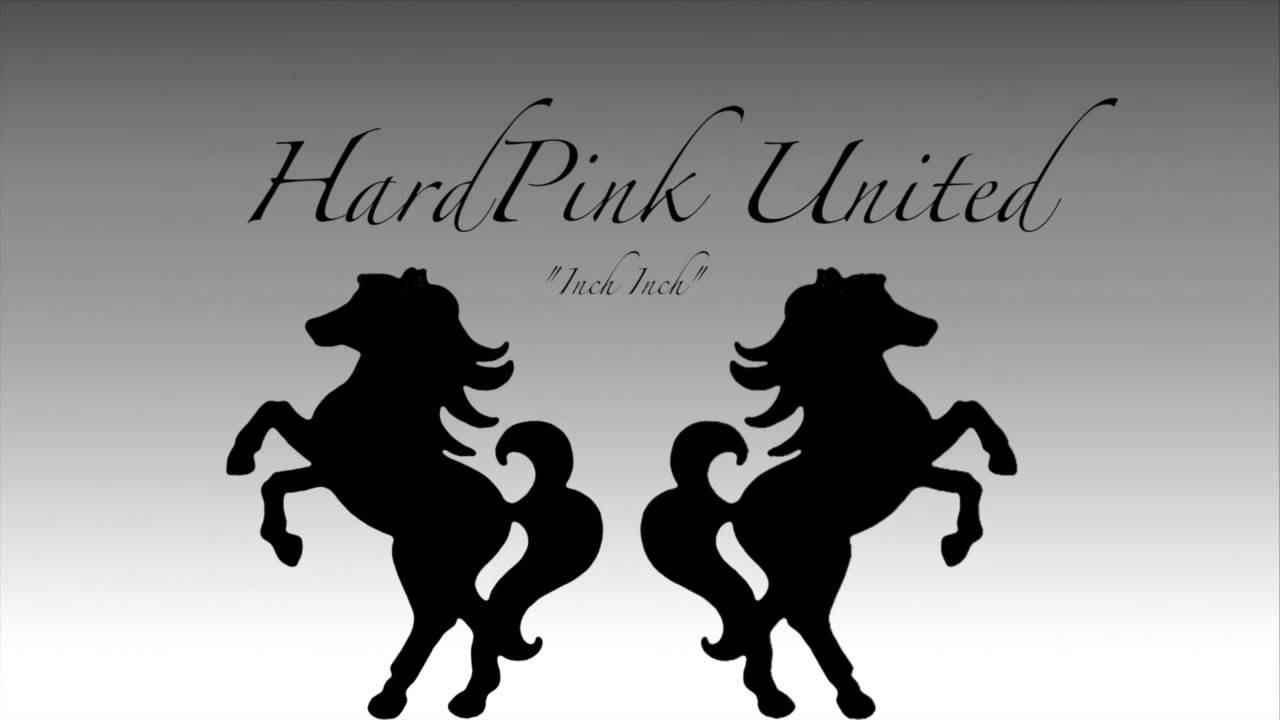 Inch Inch - HardPink United - Official main Theme
