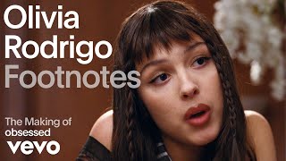 Olivia Rodrigo - The Making of &#39;obsessed&#39; (Vevo Footnotes)