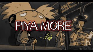 Piya More - ( Lofi ) | Baadshaho | Demonflix