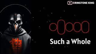 Such A Whole Ringtone   (Download) || RINGTONE KING