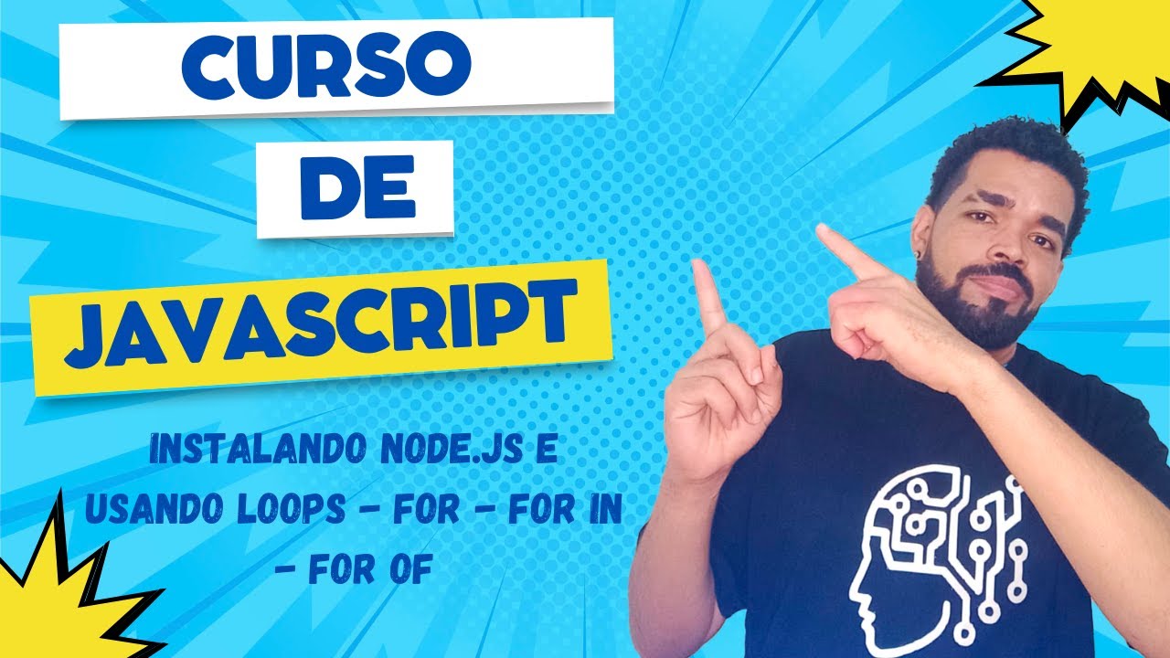 🎯 Curso de JavaScript - Aula 4 - Instalando Node.js e usando Loops ...