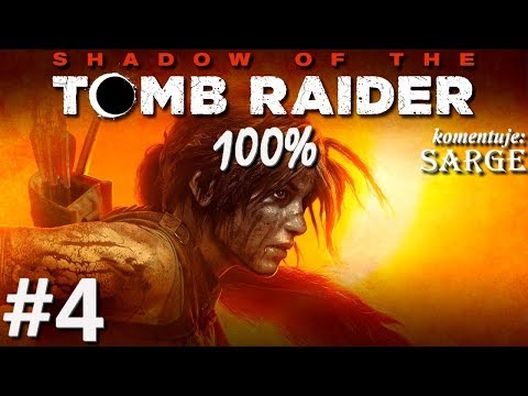 Zagrajmy w Shadow of the Tomb Raider PL (100%) odc. 4 - Początek apokalipsy?