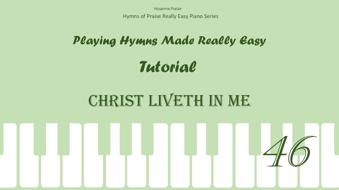 358. Christ Liveth in Me 基督活在我心