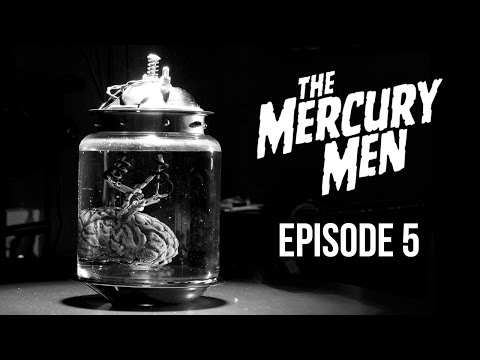 The Mercury Men: Episode 5