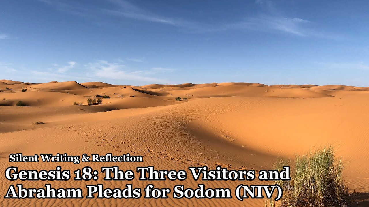 Silent Writing & Reflection - Genesis Chapter 18: The Three Visitors ...