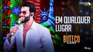 Gusttavo Lima – Em Qualquer Lugar
