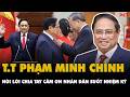 Thủ tướng PHẠM MINH CHÍNH CẢM ƠN NHÂN DÂN CẢ NƯỚC chia sẻ, ủng hộ Chính phủ suốt 5 năm qua | PKT