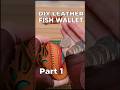 Cutting the Fish-Shaped Leather Wallet (Part 1) #leathercraft #diy #handmade