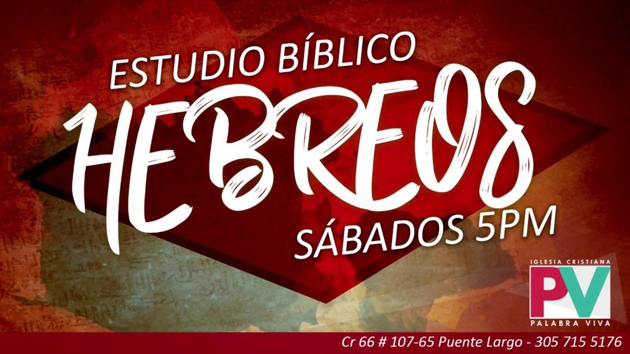 jesús alberto miranda pérez ESTUDIO BÍBLICO DE HEBREOS CLASE 15 - SEPTIEMBRE 16 DE 2018